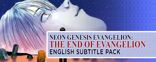English subtitle pack with new translations for "The End of Evangelion"
